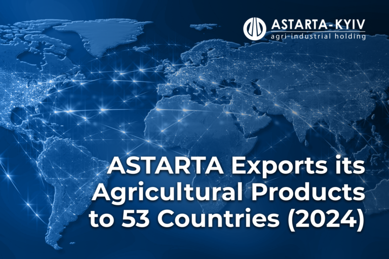 Astarta Exports its Agricultural Products to 53 Countries