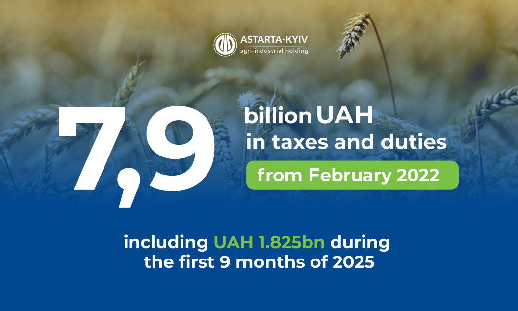 Astarta Pays Over UAH 1.8 Billion in Taxes in the First Nine Months of 2025