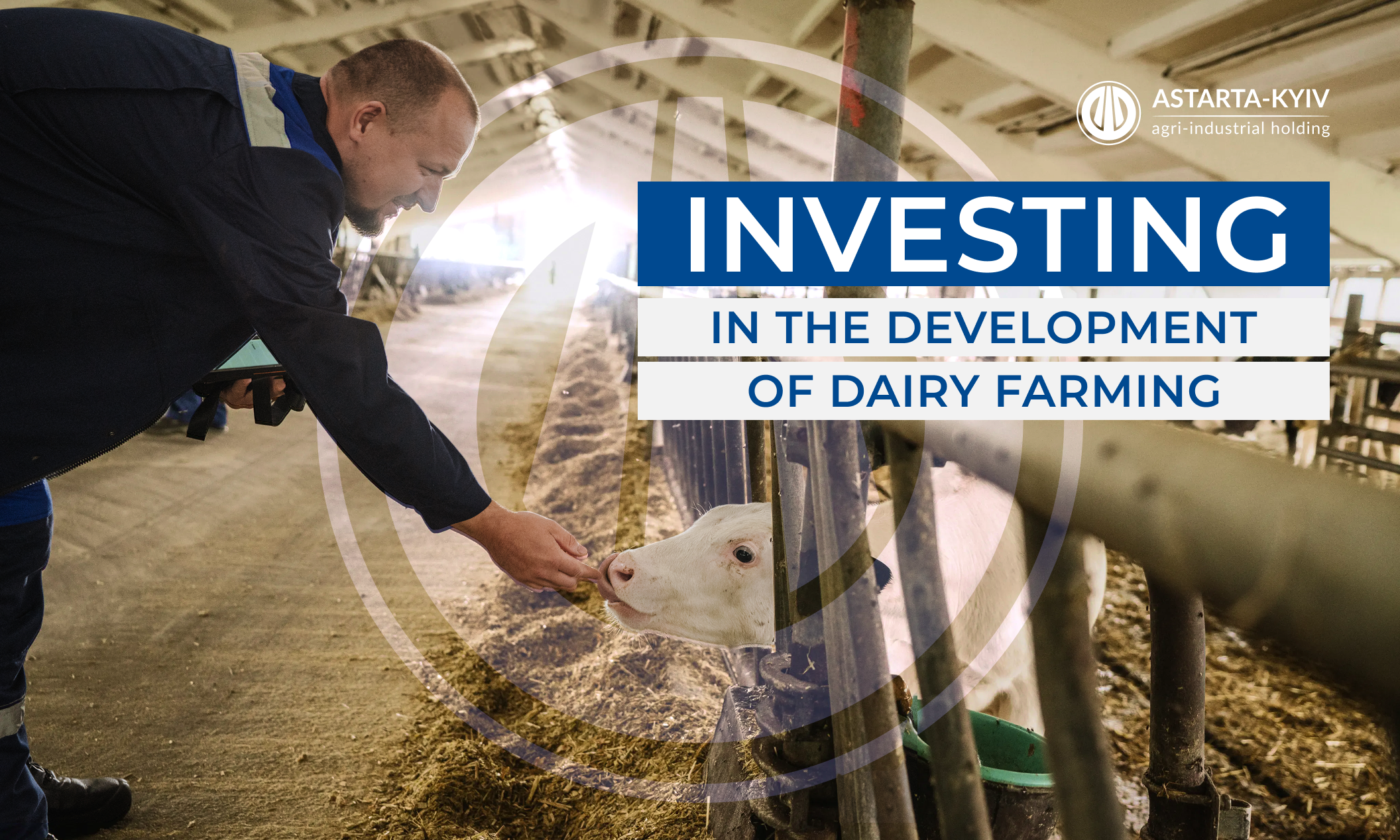 Astarta Continues Investing in the Development of Dairy Farming