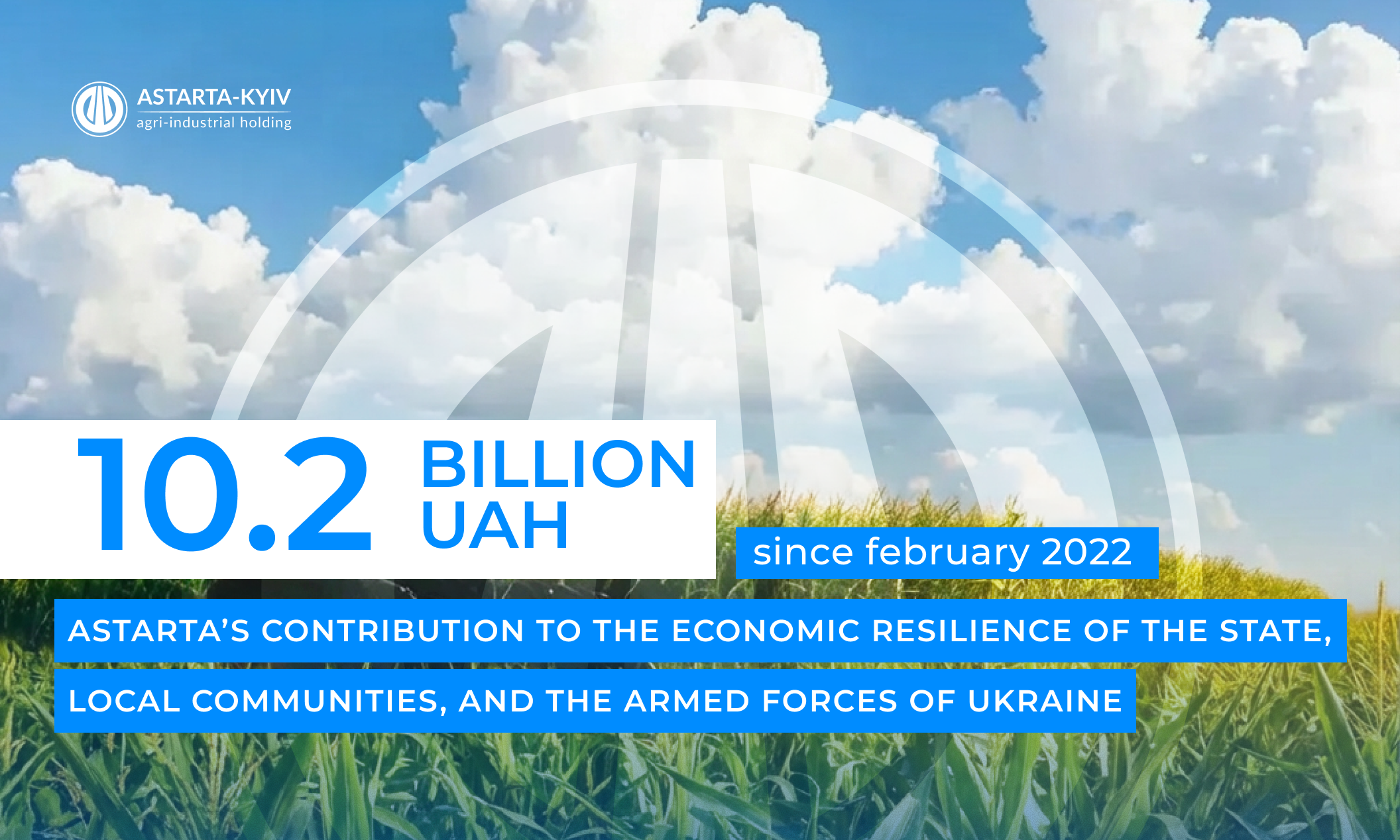 Astarta: UAH 10.2 Billion for the Economic Resilience of the State, Communities, and the Armed Forces